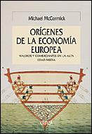 ORIGENES DE LA ECONOMIA EUROPEA | 9788484326168 | MCCORMICK MICHAEL | Llibres Parcir | Llibreria Parcir | Llibreria online de Manresa | Comprar llibres en català i castellà online