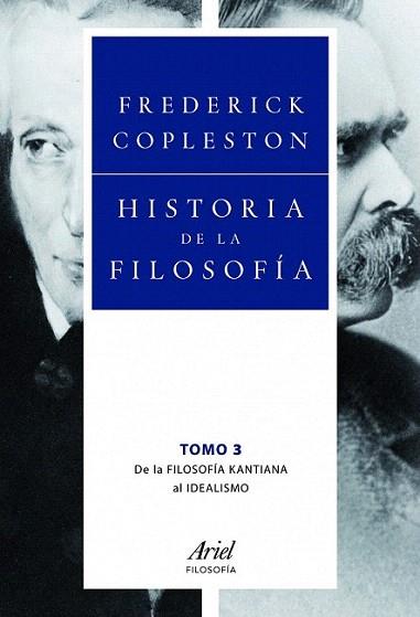 HISTORIA DE LA FILOSOFIA VOL 3 DE FILO KANTIANA AL IDEALISM | 9788434469556 | FREFERICK COPLESTON | Llibres Parcir | Llibreria Parcir | Llibreria online de Manresa | Comprar llibres en català i castellà online