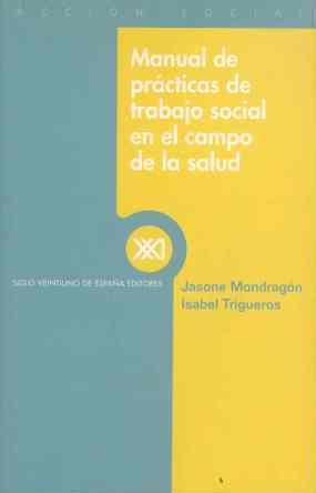 MANUAL PRACTICAS TRABAJO SOCIAL | 9788432310041 | MONDRAAGON | Llibres Parcir | Librería Parcir | Librería online de Manresa | Comprar libros en catalán y castellano online