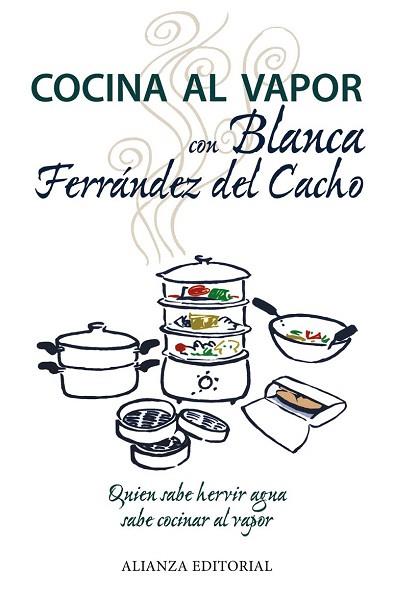 COCINA AL VAPOR CON BLANCA FERRÁNDEZ DEL CACHO | 9788420675879 | FERRÁNDEZ DEL CACHO, BLANCA | Llibres Parcir | Librería Parcir | Librería online de Manresa | Comprar libros en catalán y castellano online