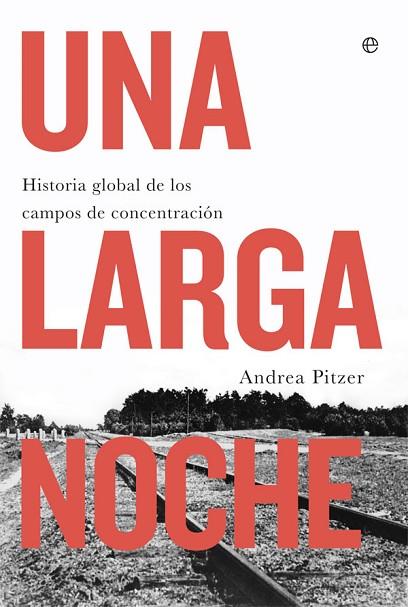 UNA LARGA NOCHE | 9788491643128 | PITZER, ANDREA | Llibres Parcir | Llibreria Parcir | Llibreria online de Manresa | Comprar llibres en català i castellà online