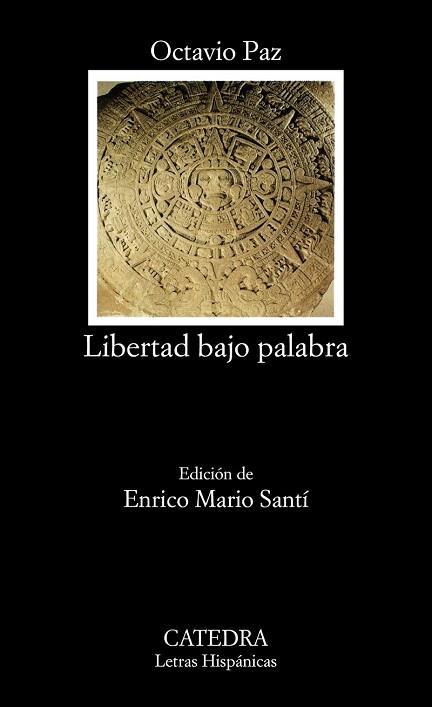 LIBERTAD BAJO PALABRA | 9788437632933 | PAZ, OCTAVIO | Llibres Parcir | Librería Parcir | Librería online de Manresa | Comprar libros en catalán y castellano online
