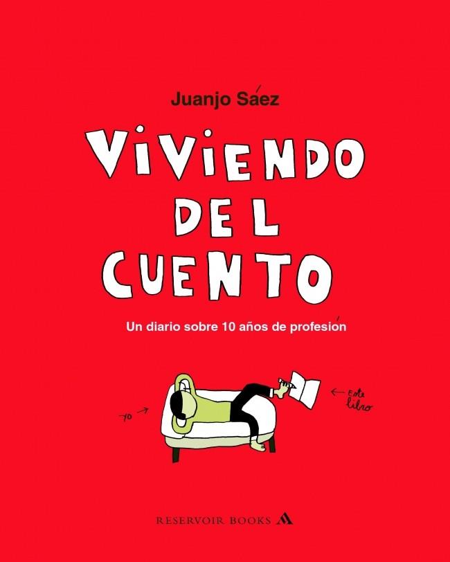 VIVIENDO DEL CUENTO | 9788439710301 | SAEZ JUANJO | Llibres Parcir | Llibreria Parcir | Llibreria online de Manresa | Comprar llibres en català i castellà online