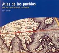 ATLAS DE LOS PUEBLOS DEL ASIA MERIDIONAL Y ORIENTAL | 9788449313325 | SELLIER | Llibres Parcir | Llibreria Parcir | Llibreria online de Manresa | Comprar llibres en català i castellà online