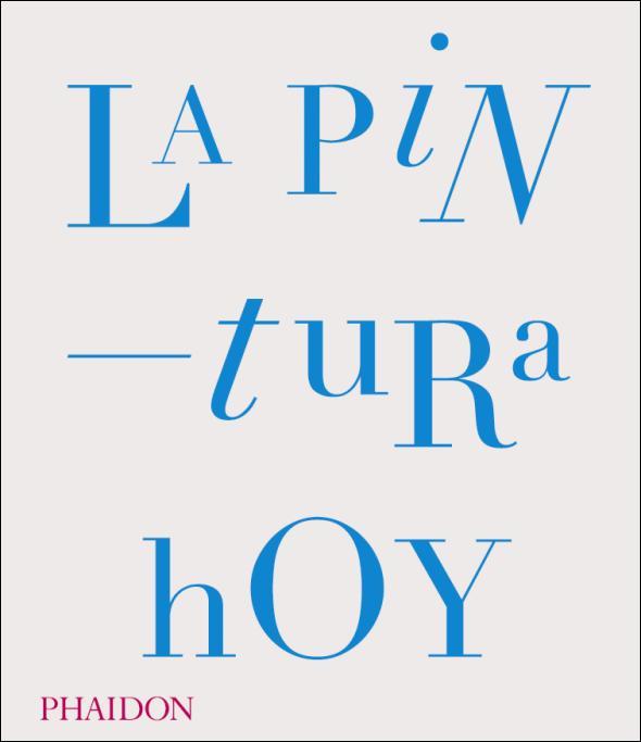 LA PINTURA HOY | 9780714869186 | VV.AA. | Llibres Parcir | Llibreria Parcir | Llibreria online de Manresa | Comprar llibres en català i castellà online