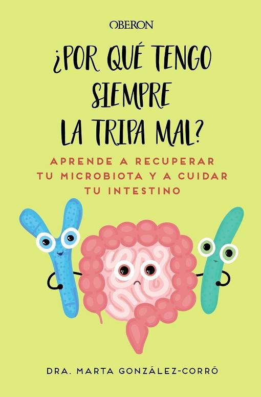 POR QUÉ TENGO SIEMPRE LA TRIPA MAL | 9788441550773 | GONZÁLEZ CORRÓ, MARTA | Llibres Parcir | Llibreria Parcir | Llibreria online de Manresa | Comprar llibres en català i castellà online