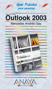 OUTLOOK 2003 GUIA PRACTICA | 9788441516373 | ANDRES GAY MERCEDES | Llibres Parcir | Llibreria Parcir | Llibreria online de Manresa | Comprar llibres en català i castellà online