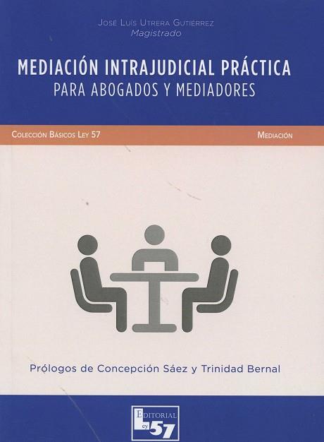 MEDIACION INTRAJUDICIAL PRACTICA PARA ABOGADOS Y MEDIADORES | 9788494236983 | UTRERA,JOSE LUIS | Llibres Parcir | Llibreria Parcir | Llibreria online de Manresa | Comprar llibres en català i castellà online