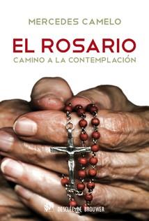 EL ROSARIO CAMINO A LA CONTEMPLACION | 9788433023896 | CAMELO M | Llibres Parcir | Llibreria Parcir | Llibreria online de Manresa | Comprar llibres en català i castellà online