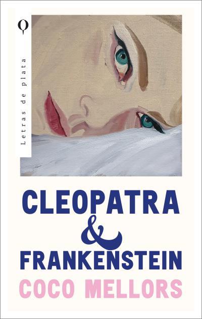 CLEOPATRA Y FRANKENSTEIN | 9788492919208 | MELLORS, COCO | Llibres Parcir | Llibreria Parcir | Llibreria online de Manresa | Comprar llibres en català i castellà online