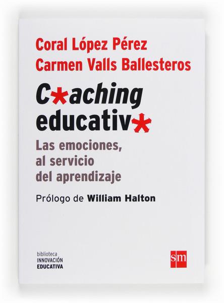 COACHING EDUCATIVO | 9788467561104 | LÓPEZ PÉREZ, CORAL / VALLS BALLESTEROS, CARMEN | Llibres Parcir | Llibreria Parcir | Llibreria online de Manresa | Comprar llibres en català i castellà online