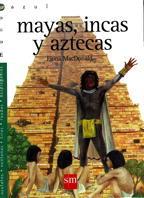 MAYAS INCAS AZTECAS | 9788434861732 | Llibres Parcir | Llibreria Parcir | Llibreria online de Manresa | Comprar llibres en català i castellà online