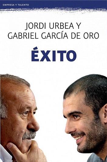 Éxito | 9788408008538 | Jordi Urbea/Gabriel García de Oro | Llibres Parcir | Llibreria Parcir | Llibreria online de Manresa | Comprar llibres en català i castellà online