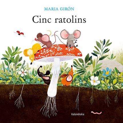 CINC RATOLINS | 9788418558931 | GIRÓN, MARIA | Llibres Parcir | Llibreria Parcir | Llibreria online de Manresa | Comprar llibres en català i castellà online