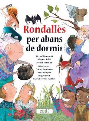 Rondalles per abans de dormir | 9788447440702 | Alegria Julià/Ricard Bonmatí Guidonet/Tomás Escuder Palau | Llibres Parcir | Llibreria Parcir | Llibreria online de Manresa | Comprar llibres en català i castellà online