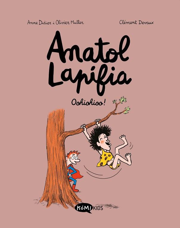 ANATOL LAPIFIA VOL.2 OOHIOHIOO! | 9788412257199 | DIDIER, ANNE/MULLER, OLIVIER | Llibres Parcir | Llibreria Parcir | Llibreria online de Manresa | Comprar llibres en català i castellà online