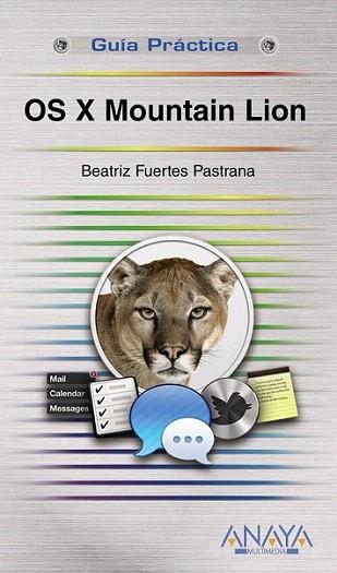 OS X Mountain Lion | 9788441533059 | Fuertes Pastrana, Beatriz | Llibres Parcir | Llibreria Parcir | Llibreria online de Manresa | Comprar llibres en català i castellà online