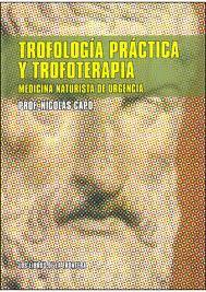 Trofologia practica y trofoterapia medicina naturalista urge | 9788482551098 | Capo,Nicolas | Llibres Parcir | Llibreria Parcir | Llibreria online de Manresa | Comprar llibres en català i castellà online