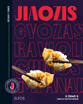 COCINAR Y COMER. JIAOZIS, GYOZAS, RAVIOLIS CHINOS, EMPANADILLAS | 9788410268876 | LA TAVERNE DE ZHAO/SAMANAKKODI, SHAKTHI PEIRIS | Llibres Parcir | Llibreria Parcir | Llibreria online de Manresa | Comprar llibres en català i castellà online