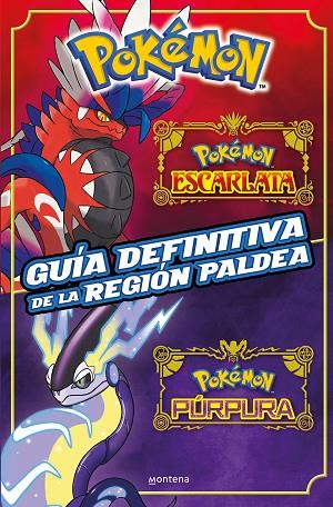 GUÍA DEFINITIVA DE LA REGIÓN PALDEA. LIBRO OFICIAL. POKÉMON ESCARLATA / POKÉMON | 9788419650443 | THE POKÉMON COMPANY | Llibres Parcir | Llibreria Parcir | Llibreria online de Manresa | Comprar llibres en català i castellà online