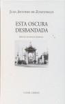 ESTA OSCURA DESBANDADA | 9788475228143 | JUAN ANTONIO DE ZUNZUNEGUI | Llibres Parcir | Llibreria Parcir | Llibreria online de Manresa | Comprar llibres en català i castellà online