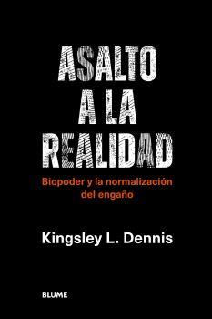 ASALTO A LA REALIDAD | 9788419094087 | DENNIS, KINGSLEY L. | Llibres Parcir | Llibreria Parcir | Llibreria online de Manresa | Comprar llibres en català i castellà online