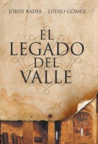 EL LEGADO DEL VALLE | 9788498679397 | JORDI BADIA LUISJO GOMEZ | Llibres Parcir | Llibreria Parcir | Llibreria online de Manresa | Comprar llibres en català i castellà online