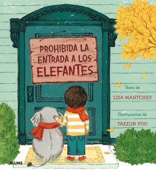 PROHIBIDA LA ENTRADA A LOS ELEFANTES | 9788498019414 | MANTCHEV, LISA/YOO, TAEEUN | Llibres Parcir | Llibreria Parcir | Llibreria online de Manresa | Comprar llibres en català i castellà online