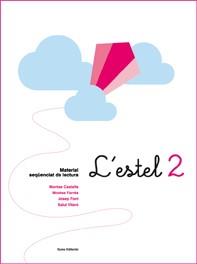 L' ESTEL 2 | 9788497661546 | CASTELLS CLOTA, MONTSERRAT / FARRÉS CRESPI, MONTSERRAT / FONT ROURA, JOSEP / VILARÓ ROVIRA, SALUT | Llibres Parcir | Llibreria Parcir | Llibreria online de Manresa | Comprar llibres en català i castellà online