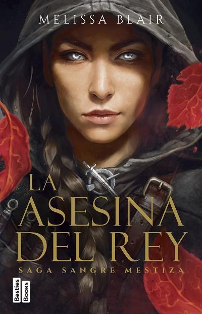 LA ASESINA DEL REY (SERIE SANGRE MESTIZA 1) | 9788427053038 | BLAIR, MELISSA | Llibres Parcir | Llibreria Parcir | Llibreria online de Manresa | Comprar llibres en català i castellà online