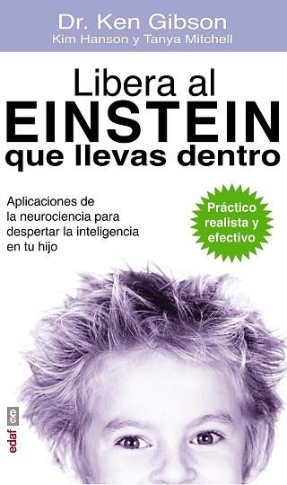 LIBERA AL EINSTEIN QUE LLEVAS DENTRO | 9788441435605 | GIBSOM, DR. KEN/HANSON, KIM/MITCHELL, TANYA | Llibres Parcir | Librería Parcir | Librería online de Manresa | Comprar libros en catalán y castellano online