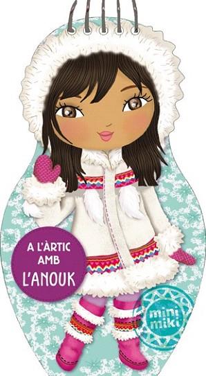 A L'ARTIC AMB L'ANOUK | 9788424653248 | Llibres Parcir | Librería Parcir | Librería online de Manresa | Comprar libros en catalán y castellano online