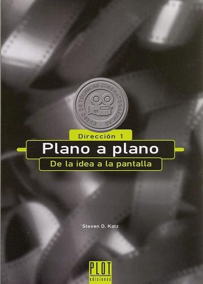 PLANO A PLANO DE LA IDEA A LA PANTALLA | 9788486702465 | KATZ | Llibres Parcir | Llibreria Parcir | Llibreria online de Manresa | Comprar llibres en català i castellà online