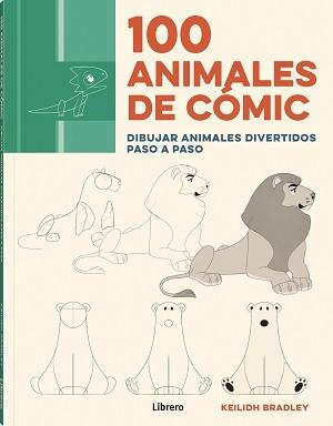 100 ANIMALES DE COMIC | 9789463599320 | BRADLEY, KEILIDH | Llibres Parcir | Llibreria Parcir | Llibreria online de Manresa | Comprar llibres en català i castellà online