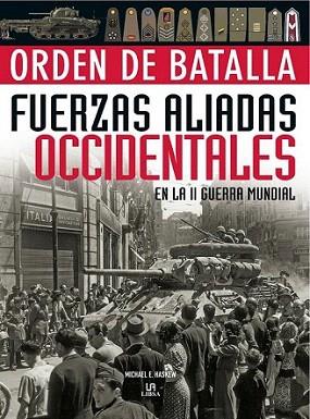 FUERZAS ALIADAS OCCIDENTALES EN LA II GUERRA MUNDIAL | 9788466221665 | HASKEW MICHAEL E | Llibres Parcir | Librería Parcir | Librería online de Manresa | Comprar libros en catalán y castellano online