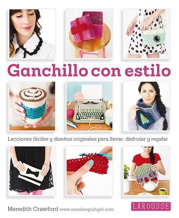 GANCHILLO CON ESTILO | 9788416124763 | CRAMFORD, MEREDITH | Llibres Parcir | Llibreria Parcir | Llibreria online de Manresa | Comprar llibres en català i castellà online