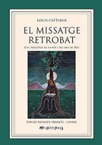 MISSATGE RETROBAT, EL [CAT-FRA] | 9788494604010 | CATTIAUX, LOUIS | Llibres Parcir | Llibreria Parcir | Llibreria online de Manresa | Comprar llibres en català i castellà online