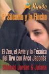 SILENCIO Y LA FLECHA | 9788496492813 | JORDAN, SHIDOSHI/JORDAN, JULIANA | Llibres Parcir | Llibreria Parcir | Llibreria online de Manresa | Comprar llibres en català i castellà online