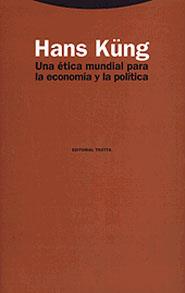 UNA ETICA MUNDIAL PARA ECONOMIA POLIT | 9788481643329 | KUNG | Llibres Parcir | Llibreria Parcir | Llibreria online de Manresa | Comprar llibres en català i castellà online