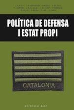 POLÍTICA DE DEFENSA I ESTAT PROPI | 9788416587650 | A.A.V.V. | Llibres Parcir | Llibreria Parcir | Llibreria online de Manresa | Comprar llibres en català i castellà online