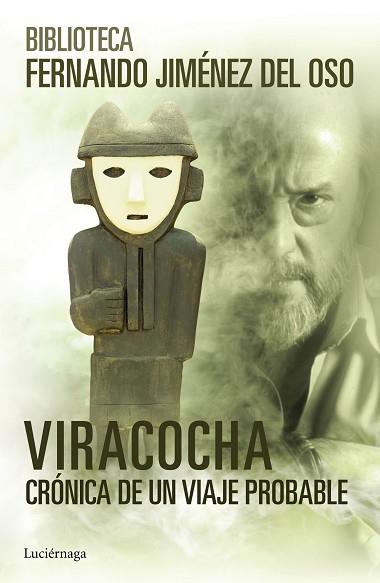 VIRACOCHA | 9788416694082 | FERNANDO JIMÉNEZ DEL OSO | Llibres Parcir | Llibreria Parcir | Llibreria online de Manresa | Comprar llibres en català i castellà online