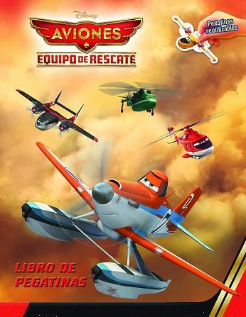 AVIONES. EQUIPO DE RESCATE (LIBRO DE PEGATINAS) | 9788499516042 | DISNEY | Llibres Parcir | Llibreria Parcir | Llibreria online de Manresa | Comprar llibres en català i castellà online