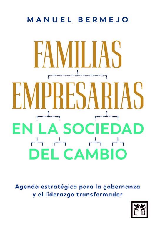 FAMILIAS EMPRESARIAS EN LA SOCIEDAD DEL CAMBIO | 9788410221420 | MANUEL BERMEJO | Llibres Parcir | Llibreria Parcir | Llibreria online de Manresa | Comprar llibres en català i castellà online