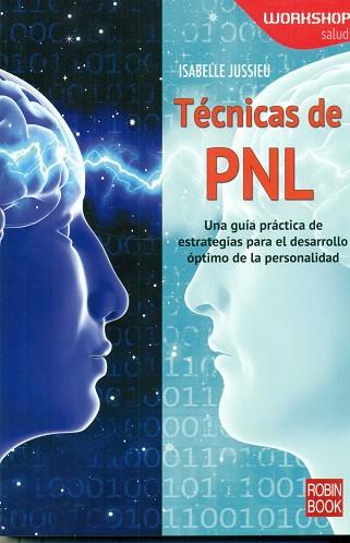 TÉCNICAS DE PNL | 9788499173863 | ISABELLE JUSSIEU | Llibres Parcir | Llibreria Parcir | Llibreria online de Manresa | Comprar llibres en català i castellà online