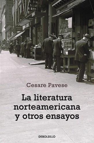 LA LITERATURA NORTEAMERICANA Y OTROS ENSAYOS | 9788499081472 | CESARE PAVESE | Llibres Parcir | Librería Parcir | Librería online de Manresa | Comprar libros en catalán y castellano online