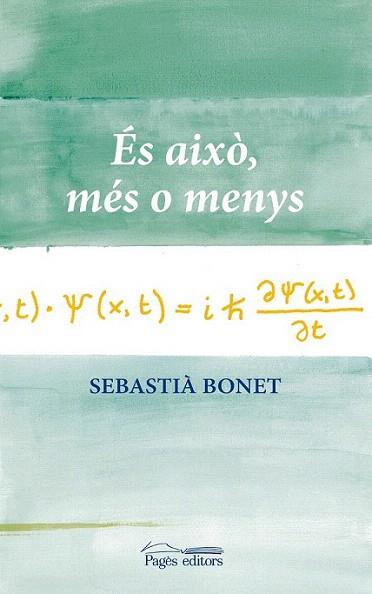 És això, més o menys | 9788499751917 | Bonet Espriu, Sebastià | Llibres Parcir | Llibreria Parcir | Llibreria online de Manresa | Comprar llibres en català i castellà online