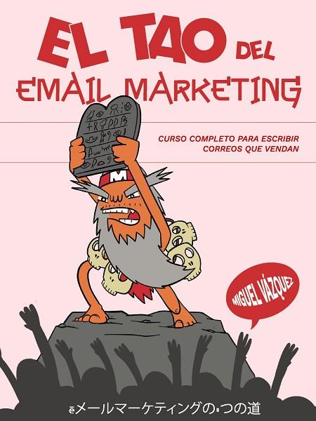 EL TAO DEL EMAIL MARKETING | 9788441550179 | VÁZQUEZ SAGASTA, MIGUEL | Llibres Parcir | Llibreria Parcir | Llibreria online de Manresa | Comprar llibres en català i castellà online