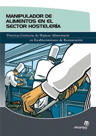 Manipulador de alimentos en el sector hostelería | 9788498390599 | 'Elena Benavente García y Pedro Ignacio Benavente Jareño' | Llibres Parcir | Llibreria Parcir | Llibreria online de Manresa | Comprar llibres en català i castellà online