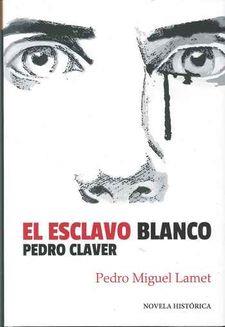 EL ESCLAVO BLANCO | 9788427140202 | LAMET, PEDRO MIGUEL | Llibres Parcir | Llibreria Parcir | Llibreria online de Manresa | Comprar llibres en català i castellà online