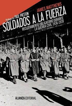 SOLDADOS A LA FUERZA | 9788420675909 | MATTHEWS, JAMES | Llibres Parcir | Librería Parcir | Librería online de Manresa | Comprar libros en catalán y castellano online